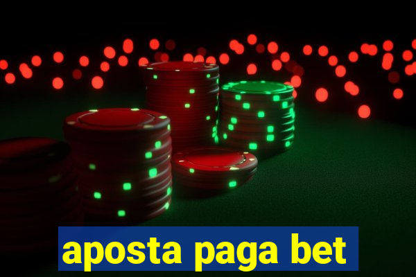 aposta paga bet